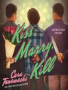 Kiss, Marry, Kill